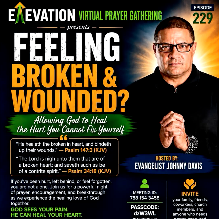 Elevation Prayer Gathering — Feeling Broken & Wounded